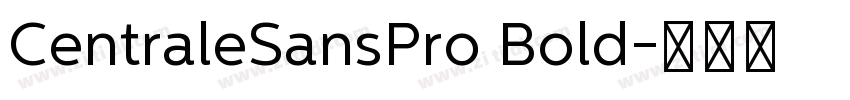 CentraleSansPro Bold字体转换